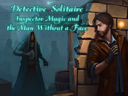 Detective Solitaire: Inspector Magic and the Man without a Face
